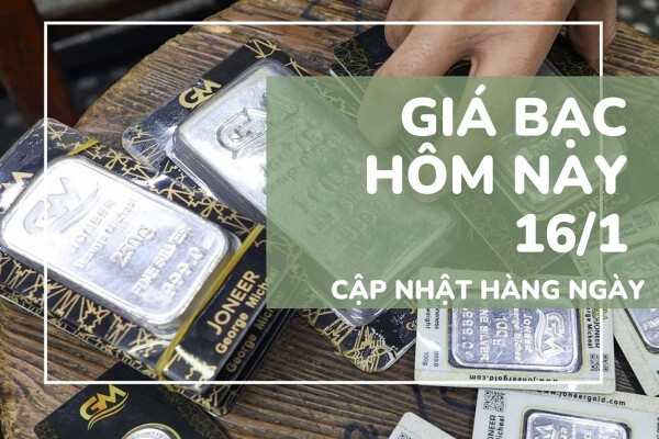 Giá bạc hôm nay 16/1 tiếp đà tăng, bạc Phú Quý vẫn giữ mức giá cao