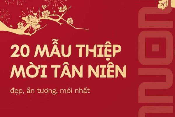 15 mẫu thiệp mời tân niên đẹp, ấn tượng, mới nhất 2026