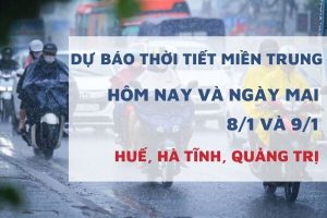 Dự báo thời tiết miền Trung hôm nay (8/1) và ngày mai (9/1) Huế hửng nắng, Hà Tĩnh khô ráo se lạnh, Quảng Trị nhiều mây không mưa