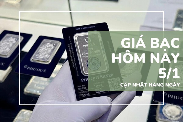 Giá bạc hôm nay 5/1 đà tăng quay trở lại, Bạc Phú Quý tăng hơn 3 triệu đồng/kg