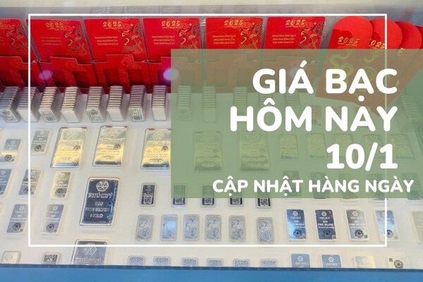 Giá bạc hôm nay 10/1 Bạc Phú Quý, SBJ, Ancarat bật tăng cuối tuần, bạc thỏi neo quanh giá 82 –83 triệu đồng/kg