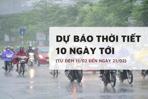 Dự báo thời tiết 10 ngày tới (11/02 đến 21/02) Hà Nội mưa phùn rét buốt, Đà Nẵng có dông, TP HCM mưa rào chiều tối