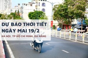 Dự báo thời tiết ngày mai 19/2, Hà Nội và Đà Nẵng mưa rải rác, TP HCM oi bức trong ngày mùng 3 Tết