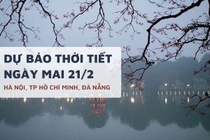 Dự báo thời tiết ngày mai 21/2, Hà Nội mưa nhỏ, TP HCM trời nắng và Đà Nẵng mưa dông trong ngày mùng 5 Tết