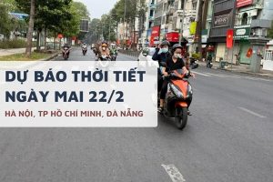 Dự báo thời tiết ngày mai 22/2, Hà Nội và Đà Nẵng có mưa, TP HCM nắng nóng