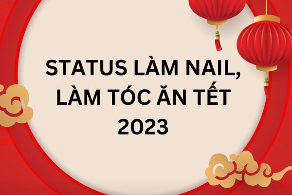 Tham khảo 40 status làm nail và làm tóc Tết hài hước nhất 2026