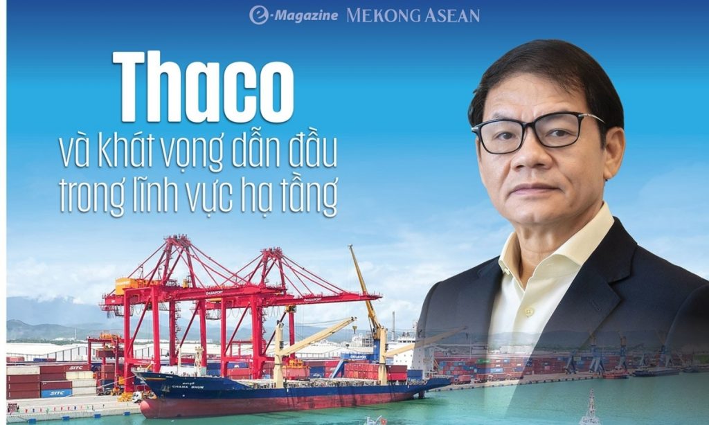 (Bài Tết) Thaco và khát vọng dẫn đầu trong lĩnh vực hạ tầng缩略图 (Bài Tết) Thaco và khát vọng dẫn đầu trong lĩnh vực hạ tầng