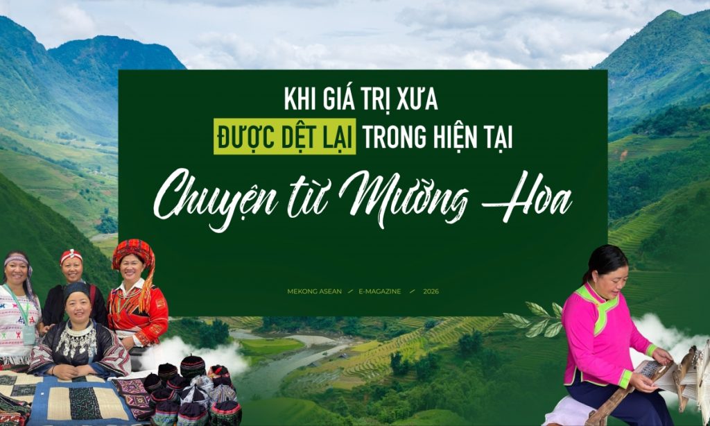 Khi giá trị xưa được dệt lại trong hiện tại: Chuyện từ Mường Hoa