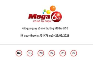 Kết quả xổ số Vietlott Mega 6/45 ngày 25/02/2026 Jackpot hơn 32,8 tỷ đồng chưa có chủ nhân